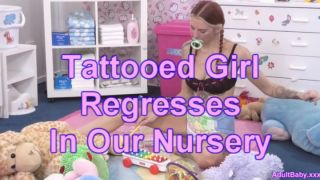 [2.34 GB] - Tattooed Girl Regresses In Our Nursery - AdultDiaper