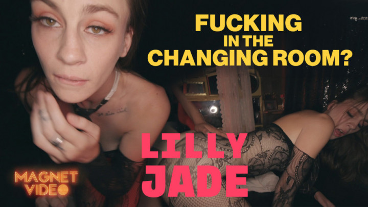 MagnetVIDEO:Lilly Jade fun in the fitting room