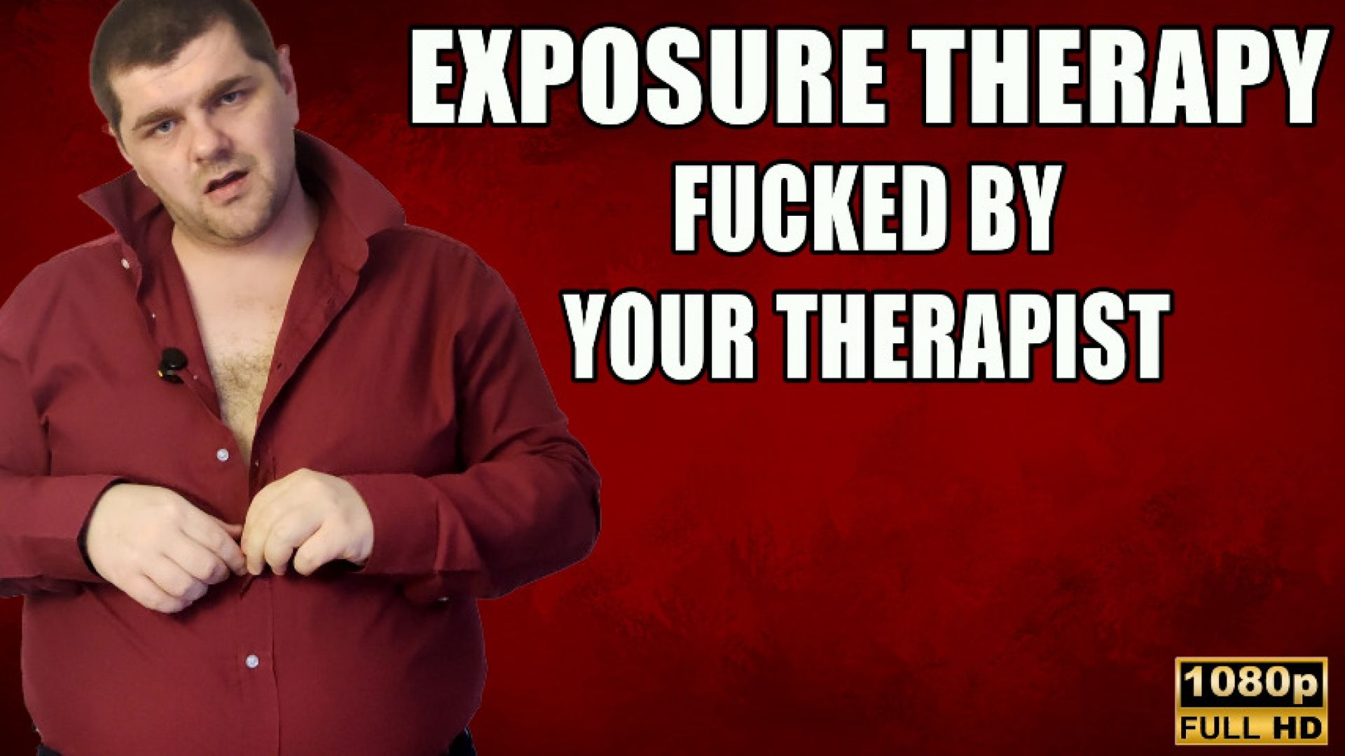 KingMarti:KingMarti: Exposure Therapy Time To Get Fucked - HD