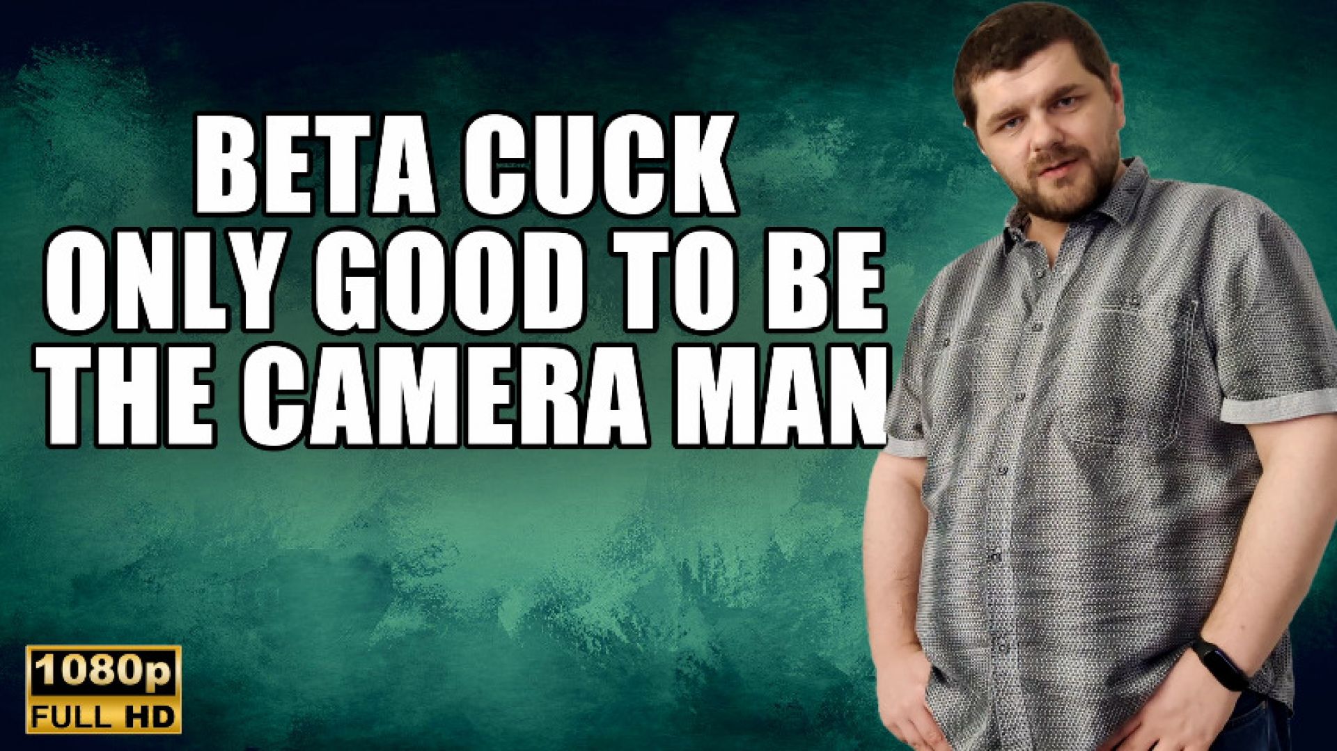 KingMarti:KingMarti: Beta Cuck Only Good To Be The Camera Man - HD
