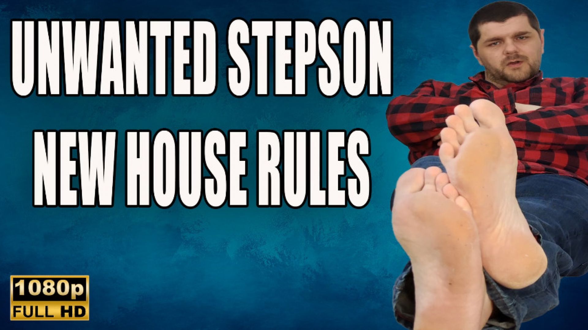 KingMarti:KingMarti: Unwanted Stepson - Foot Fetish - Full HD