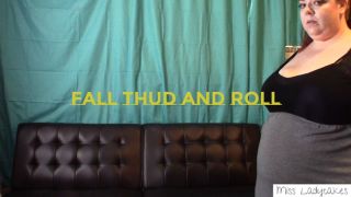 Fall Thud and Rolls 2 Missladycakes