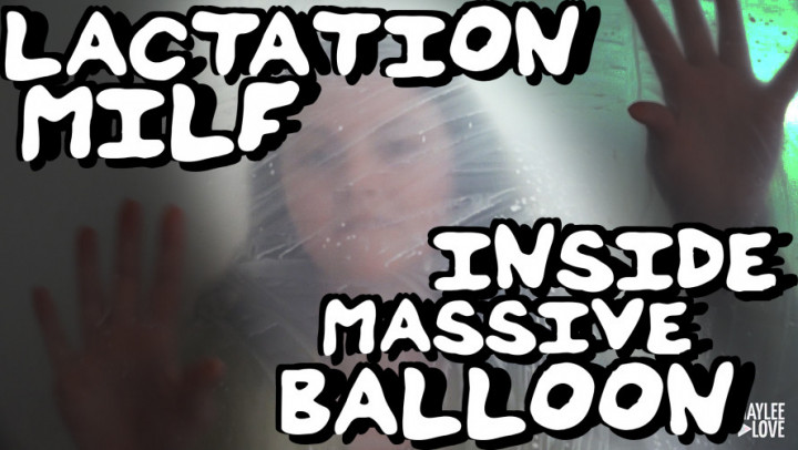 leaked Lactation MILF Inside Massive Balloon thumbnail