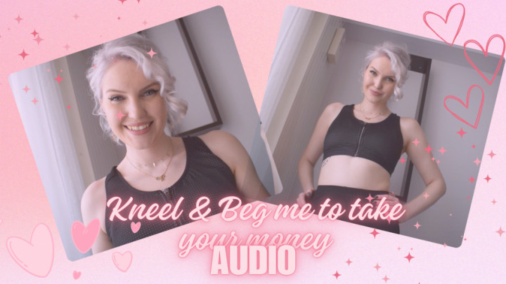 Carlisse LaLouve:Kneel And Beg Me To Take Your Money Audio