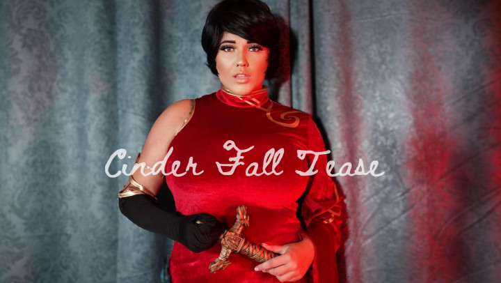Cinder Fall Tease