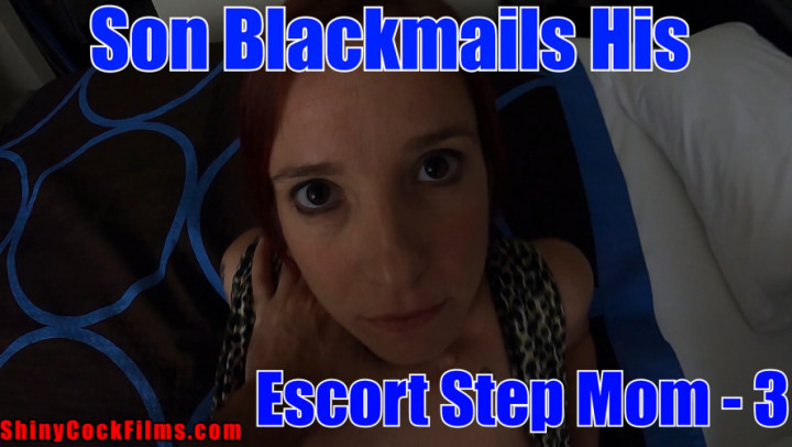 Son Blackmails Escort Step Mom, Part 3