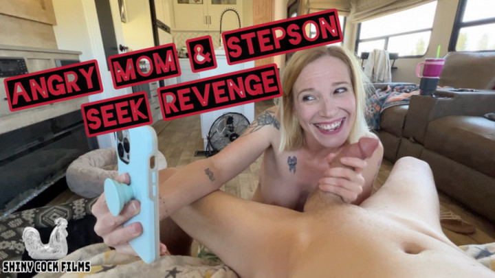 Angry Mom & Stepson Seek Revenge
