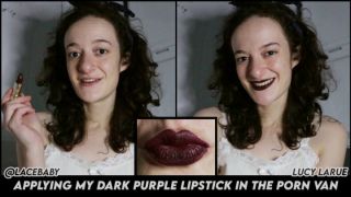LaceBaby - Applying My Dark Purple Lipstick In the Porn Van - ManyVids