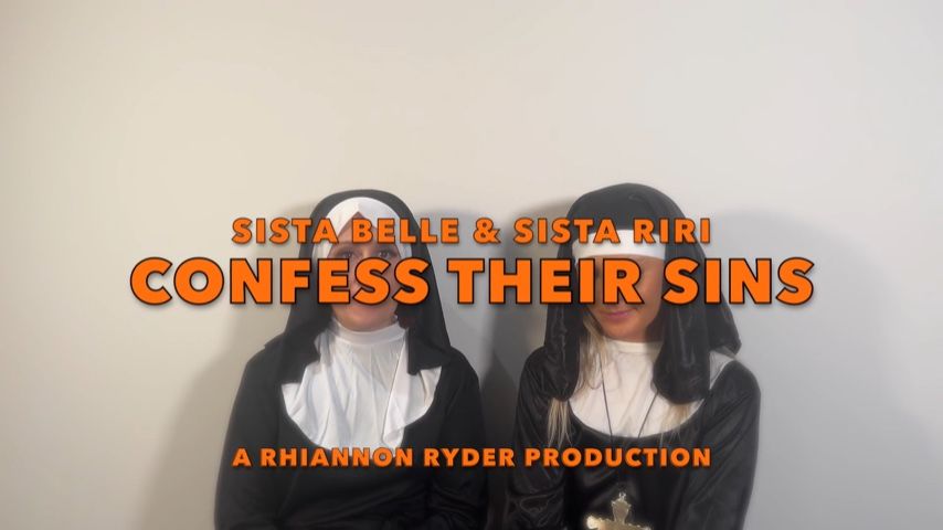 Sista Nuns Confess Their Sins