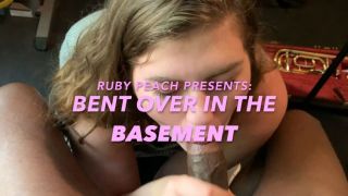 RubyPeach - bent over in the basement - ManyVids