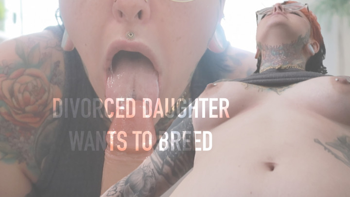 leaked Divorced Daughter Wants to Breed thumbnail