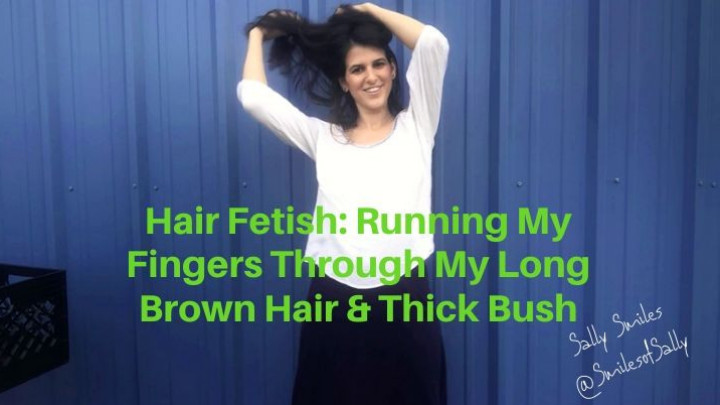 Brushing Long Brown Hair and Thick Bush