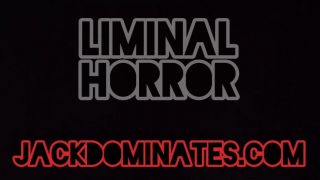 [230.99 MB] - Liminal Horror Cock Control - Jackstock