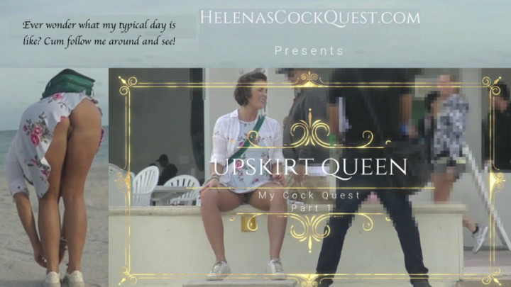 Helenas Cock Quest - My Cock Quest 1 Pt1 - Im Upskirt Queen - ManyVids