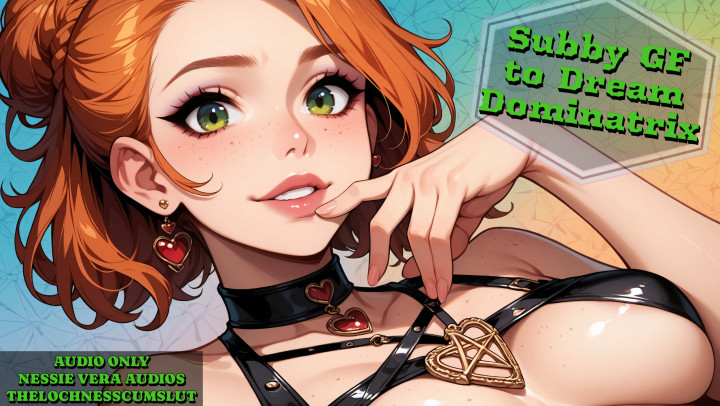 Thelochnesscumslut:Subby GF to Dream Dominatrix - Pegging Chastity Audio