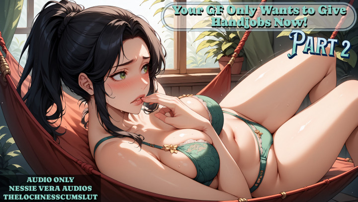 Thelochnesscumslut:GF Only Wants SPH Handjobs Now! - Part 2 - Humiliation Audio