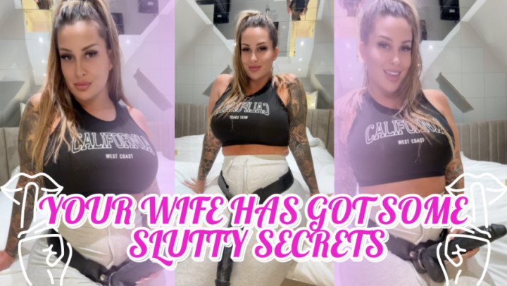 TheMeanQueen:YOUR WIFE HAS GOT SOME SLUTTY SECRETS
