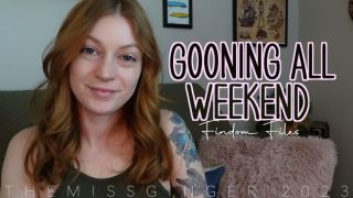 [309.48 MB] - Gooning All Weekend - themissginger
