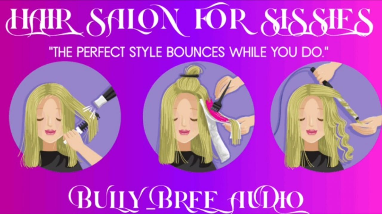 Bully_Bree:Hair Salon For Sissies Audio