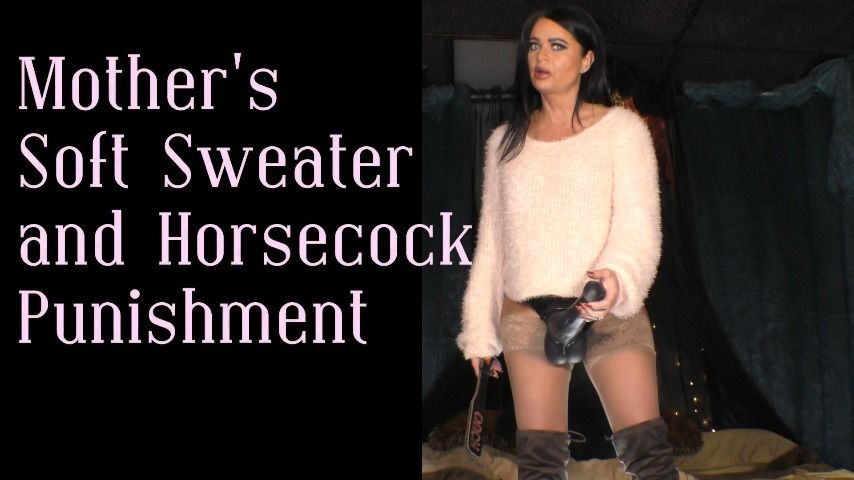 Mother's Soft Sweater and Horsecock