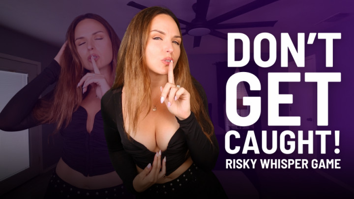 Goddess Aria Zahara:Don't Get Caught! Risky Whisper Homewrecker JOI Game