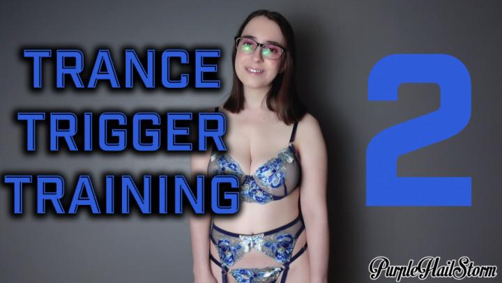 purplehailstorm:Trnce Trigger Training 2