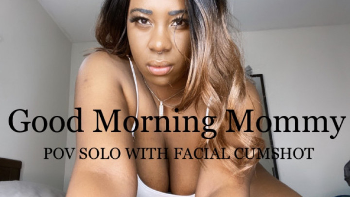 Good Morning Mommy