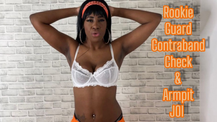 Rookie Guard Joi, Contraband Check & Armpit Joi