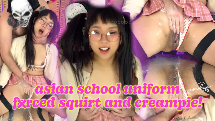 cocobae96:asian school uniform made to squirt and creampie