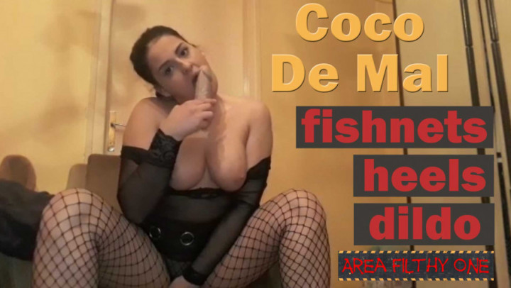 Coco De Mal fishnets high heels and dildo Area Filthy One