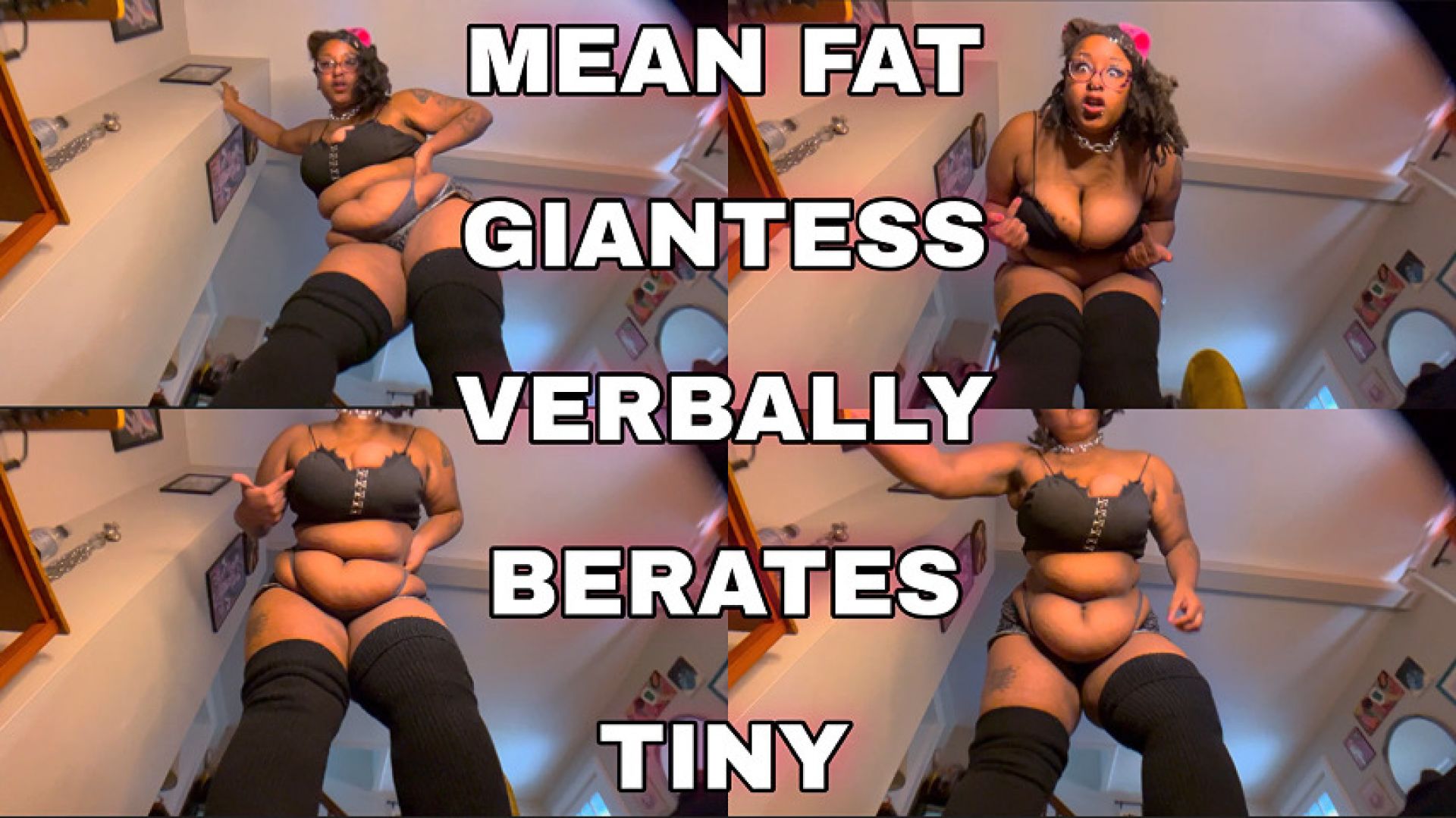 LilithIsFat:Mean Fat Giantess Verbally Berates Tiny