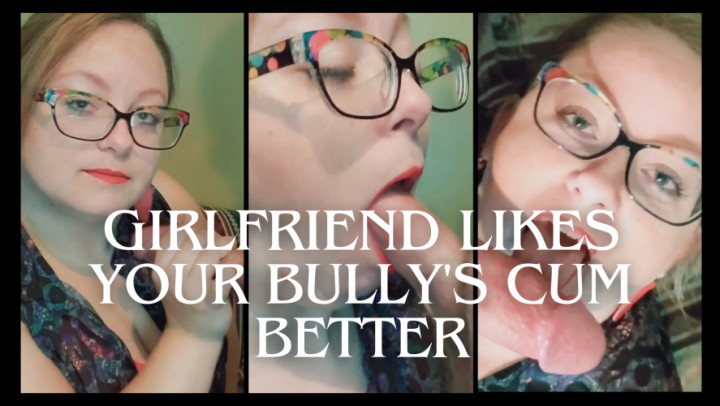 leaked Girlfriend Loves Swallowing Your Bully's Cum thumbnail