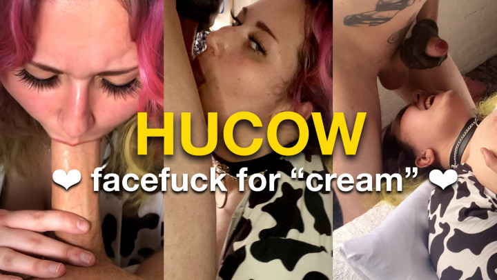 hucow: facefuck for cream Danidezzi