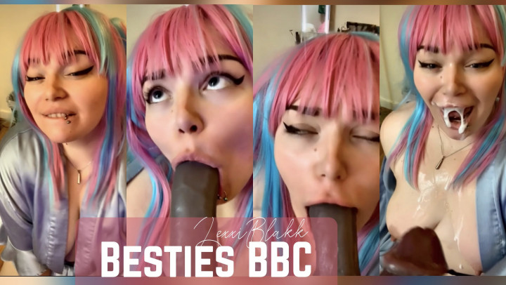 Besties BBC Lexxiblakk