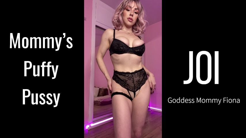 Mommy's Puffy Pussy Joi