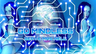 Go Mindless - Drone Programming Findom_Hell