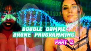 Drone Programming Double Domme PART 2 Findom_Hell