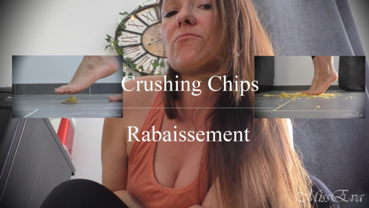Crush chips rabaissement MissEva