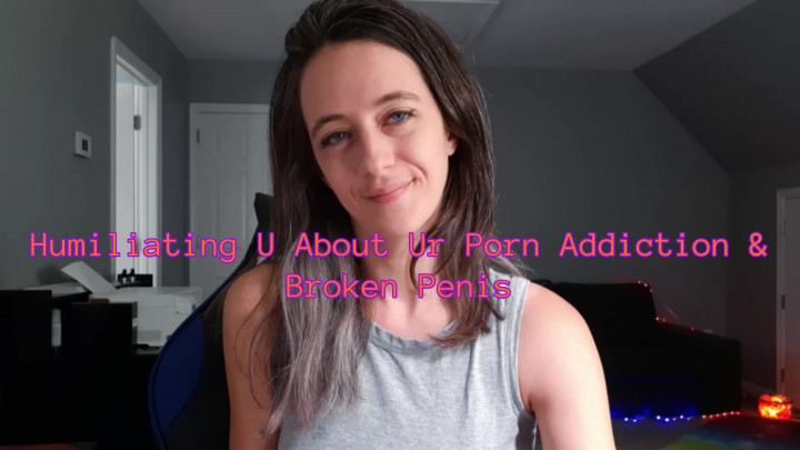leaked Humiliating U About Ur Porn Addiction & Broken Penis thumbnail