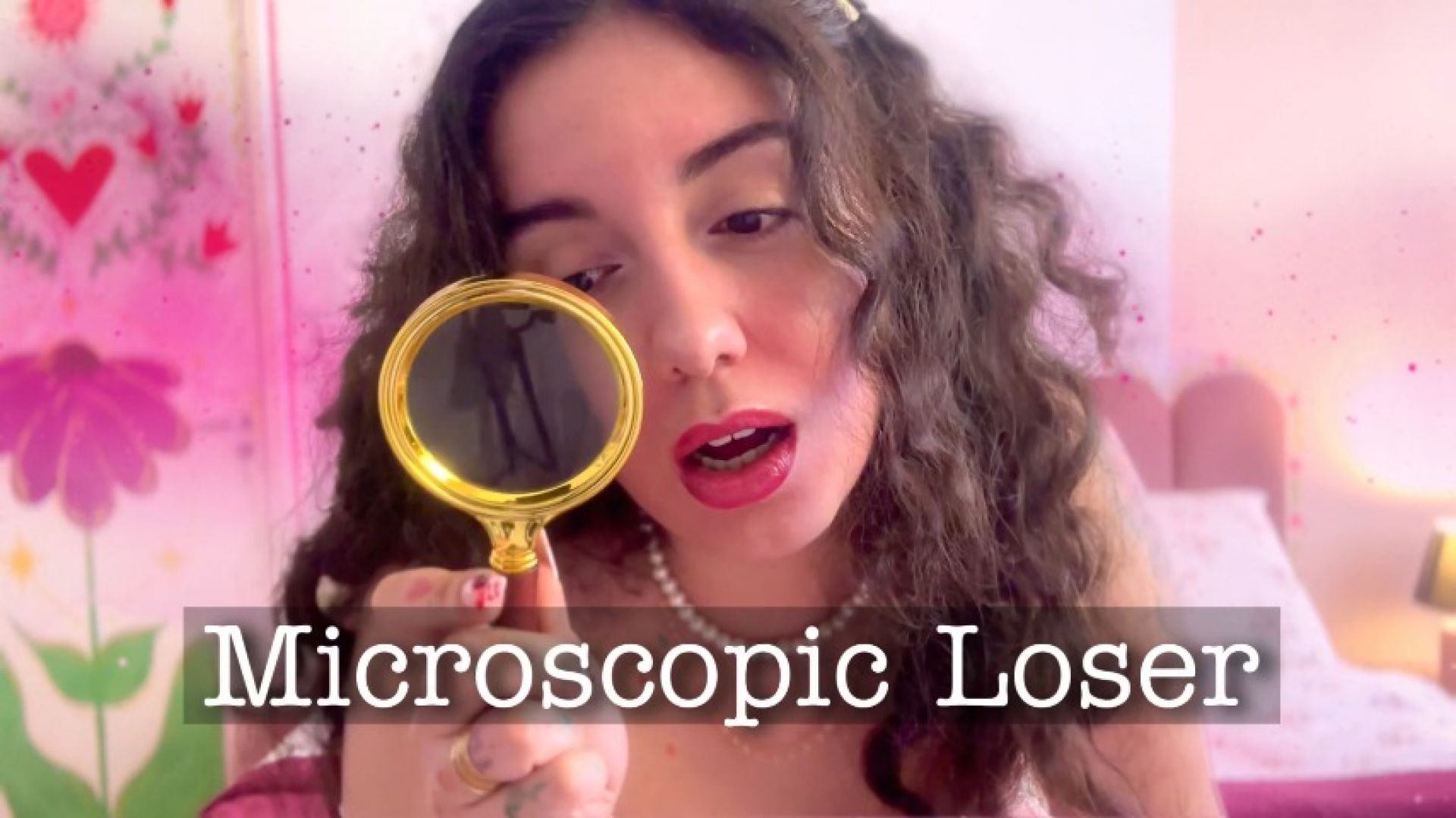 GoddessDri:Microscopic Loser