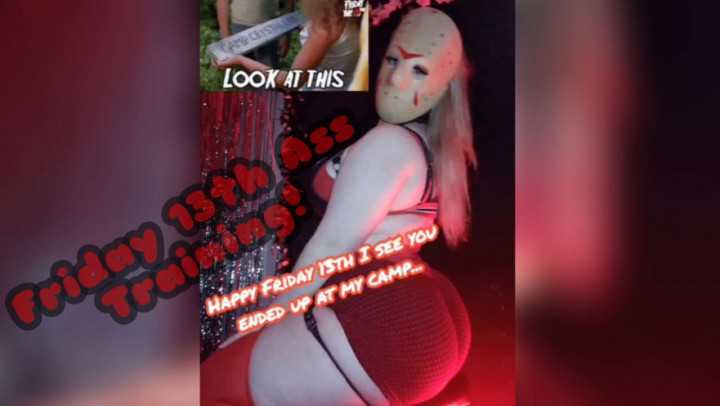Friday 13th Ass Training S4DXBBY