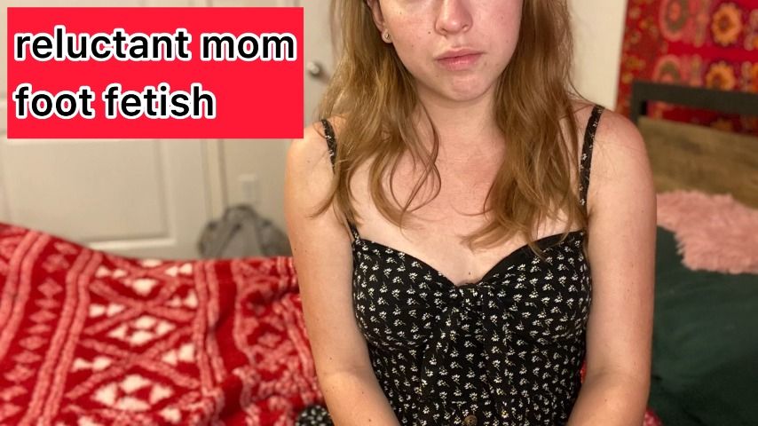 Ashleyannxoxo - Reluctant Mom Foot Fetish - ManyVids