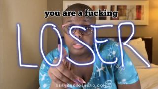 [132.69 MB] - you're a fucking loser: humiliation - servegoddessro