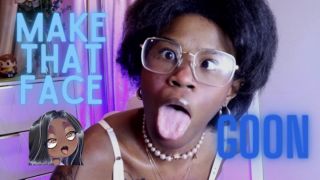 [276.84 MB] - MAKE THAT FACE GOON - nxrdsworld