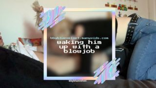 waking him up with a blowjob bbybluevelvet