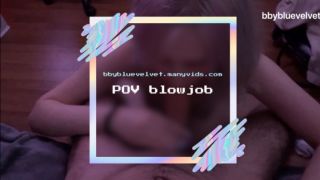 POV blowjob bbybluevelvet