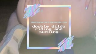 double dildo riding and sucking bbybluevelvet