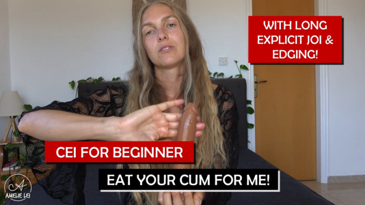 Amelie Lei:CEI for beginner - eat your cum for me