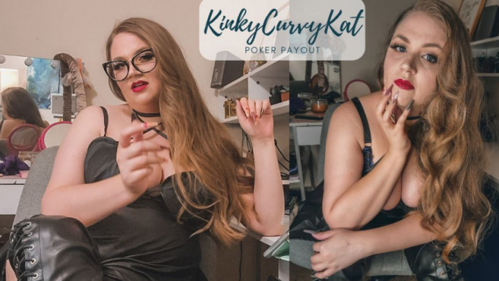 KinkyCurvyKat:Poker Payout