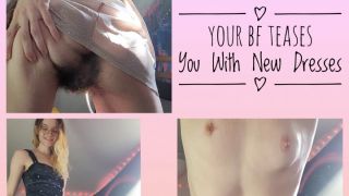 [1.14 GB] - Your BF Teases You With New Dresses - Judasinflames